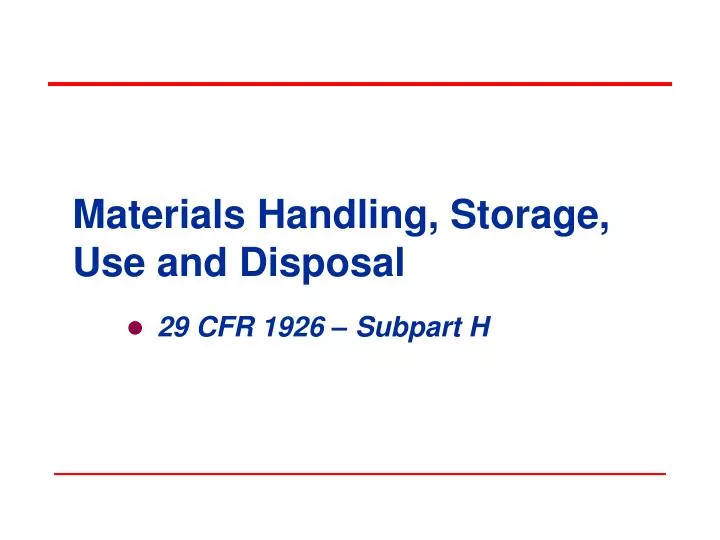 materials handling storage use and disposal