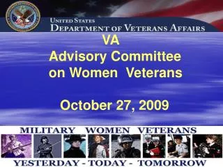 VA Advisory Committee on Women Veterans October 27, 2009