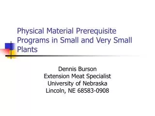 Physical Material Prerequisite Programs in Small and Very Small Plants