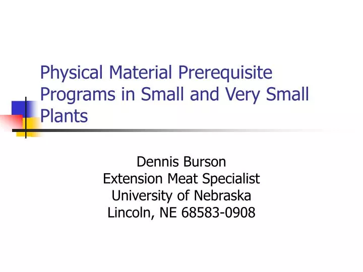 physical material prerequisite programs in small and very small plants