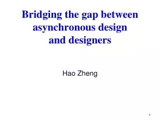 Bridging the gap between asynchronous design and designers