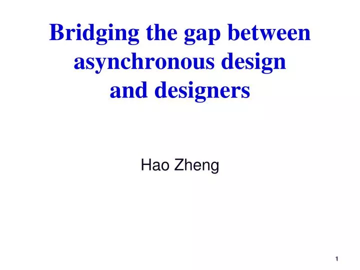 bridging the gap between asynchronous design and designers