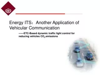 Energy ITS：Another Application of Vehicular Communication