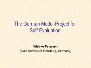 The German Model-Project for Self-Evaluation