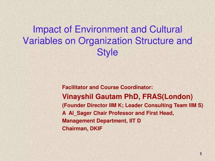 impact of environment and cultural variables on organization structure and style