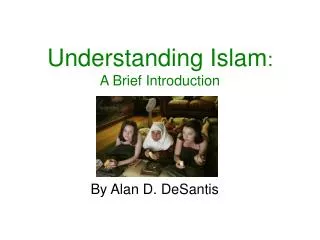 Understanding Islam : A Brief Introduction