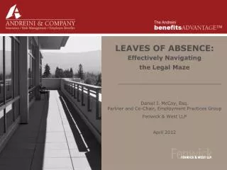 LEAVES OF ABSENCE: Effectively Navigating the Legal Maze