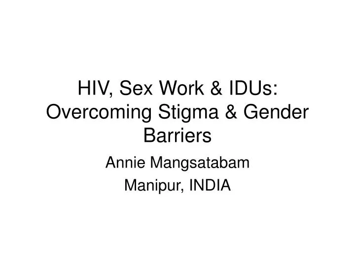 hiv sex work idus overcoming stigma gender barriers