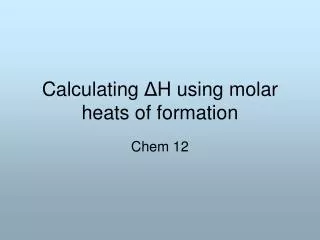 calculating h using molar heats of formation