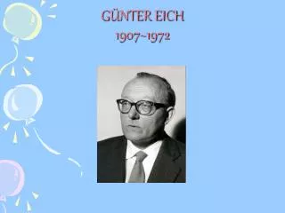 G ÜNTER EICH 1907~1972