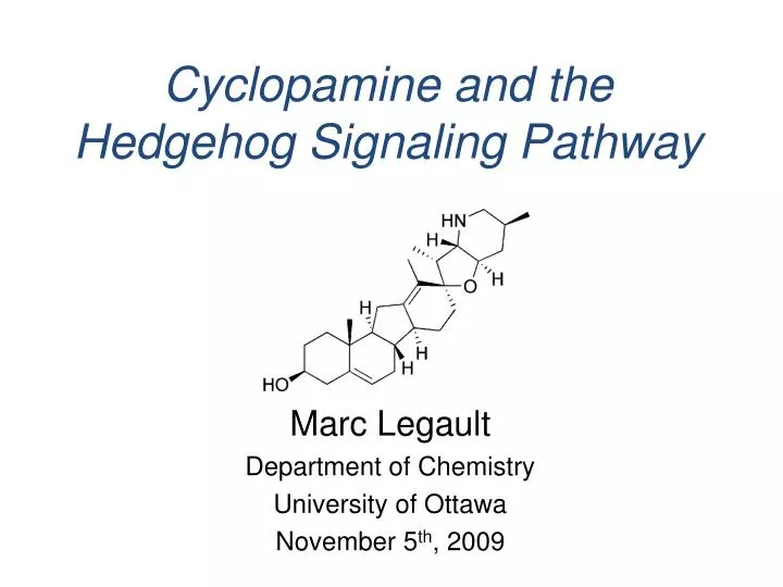 cyclopamine and the hedgehog signaling pathway