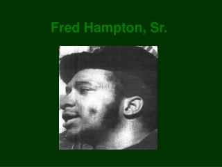 Fred Hampton, Sr.