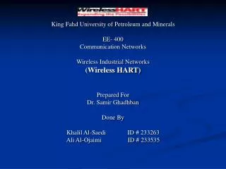 King Fahd University of Petroleum and Minerals EE- 400 Communication Networks Wireless Industrial Networks (Wireless HAR