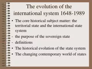 The evolution of the international system 1648-1989