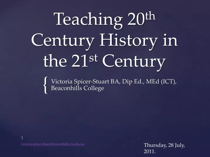teaching 20 th century history in the 21 st century