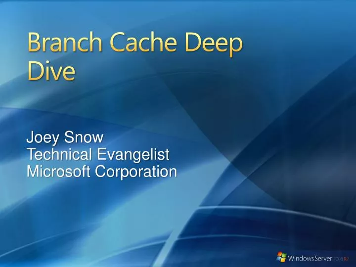 branch cache deep dive