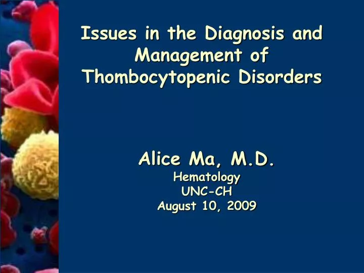 issues in the diagnosis and management of thombocytopenic disorders