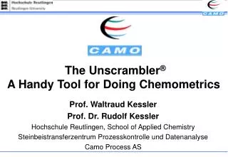 The Unscrambler ® A Handy Tool for Doing Chemometrics