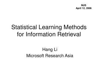 Statistical Learning Methods for Information Retrieval