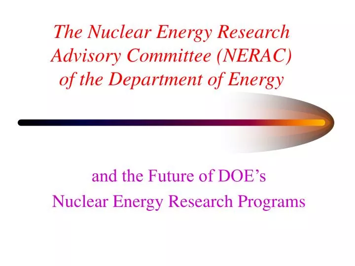 the nuclear energy research advisory committee nerac of the department of energy