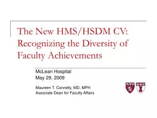 The New HMS/HSDM CV: Recognizing the Diversity of Faculty Achievements