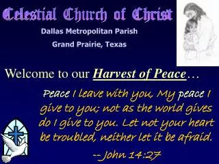 Welcome to our Harvest of Peace …