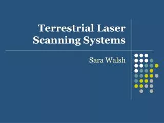 Terrestrial Laser Scanning Systems
