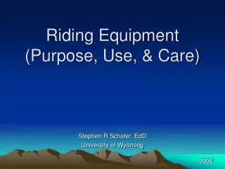 Riding Equipment (Purpose, Use, &amp; Care)