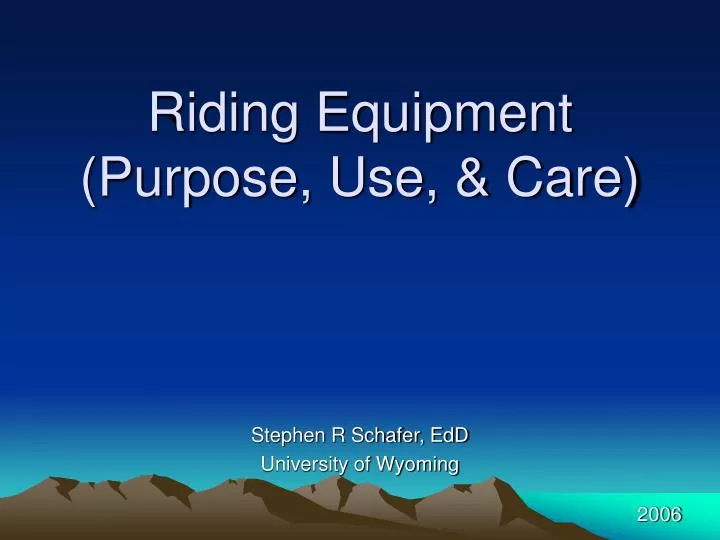 riding equipment purpose use care