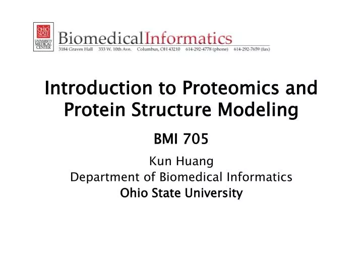 introduction to proteomics and protein structure modeling bmi 705
