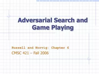 Adversarial Search and Game Playing