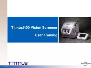 Titmusi400 Vision Screener User Training