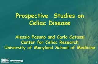 Prospective Studies on Celiac Disease