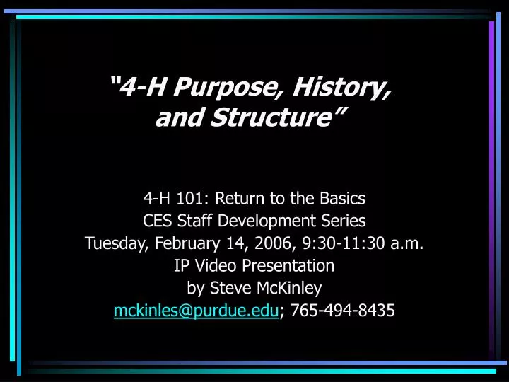 4 h purpose history and structure