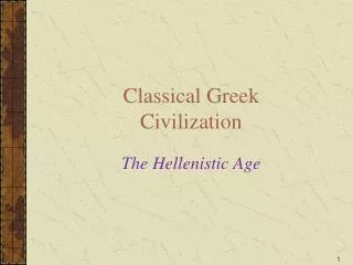 Classical Greek Civilization