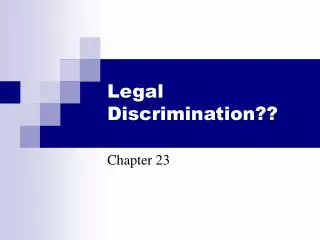 Legal Discrimination??