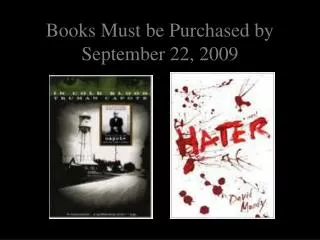 Books Must be Purchased by September 22, 2009