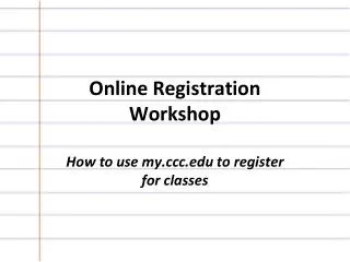 Online Registration Workshop