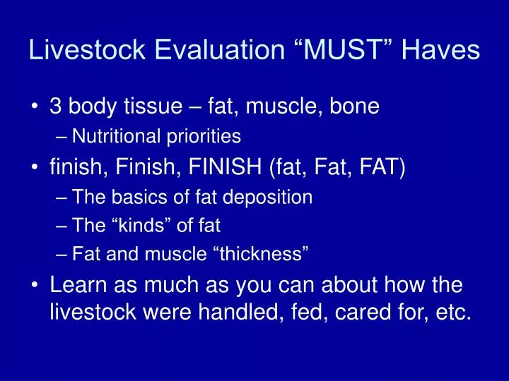 livestock evaluation must haves