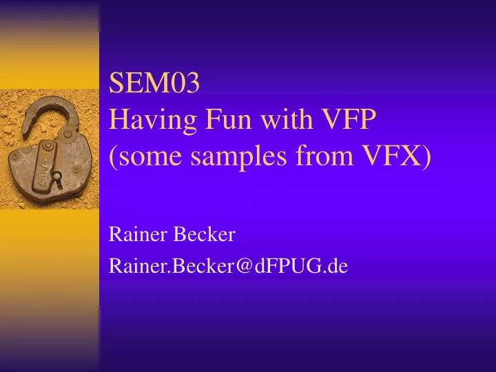 sem03 having fun with vfp some samples from vfx