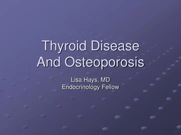 thyroid disease and osteoporosis