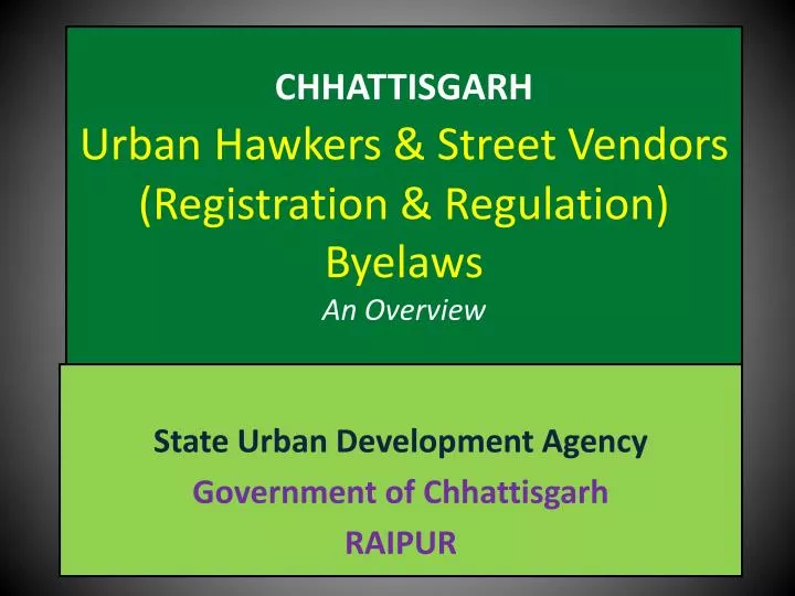 chhattisgarh urban hawkers street vendors registration regulation byelaws an overview