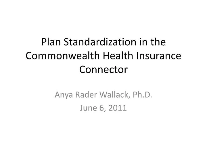 plan standardization in the commonwealth health insurance connector
