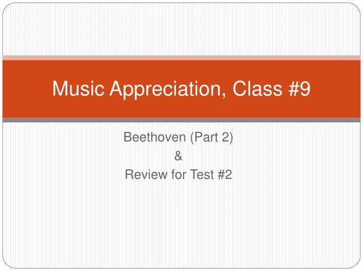music appreciation class 9