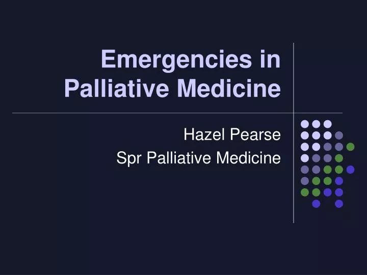 emergencies in palliative medicine