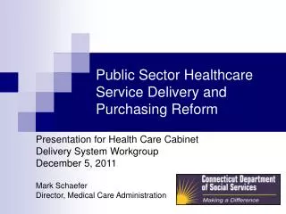 Public Sector Healthcare Service Delivery and Purchasing Reform
