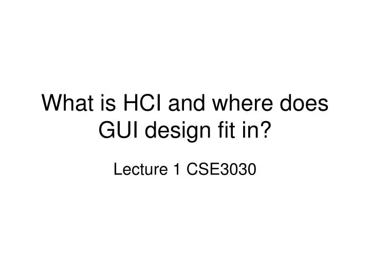 what is hci and where does gui design fit in
