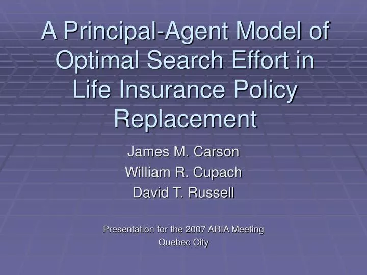 a principal agent model of optimal search effort in life insurance policy replacement
