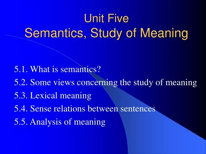unit five semantics study of meaning