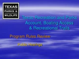 Texas Recreation and Parks Account, Boating Access &amp; Recreational Trails